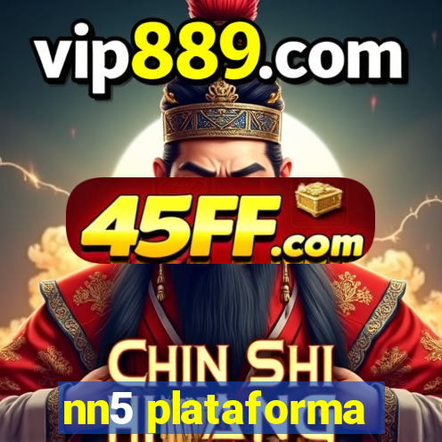 nn5 plataforma